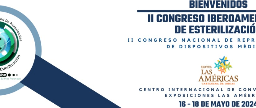 II CONGRESO IBEROAMERICANO DE ESTERILIZACIÓN Y II CONGRESO NACIONAL DE REPROCESAMIENTO DE DISPOSITIVOS&nbsp;MÉDICOS